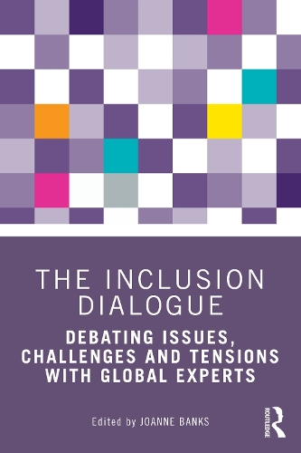 Паперова книга «The Inclusion Dialogue: Debating Issues, Challenges and Tensions with Global Experts» - фото №1