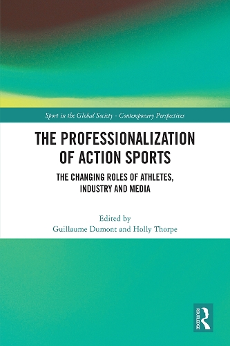 Бумажная книга «The Professionalization of Action Sports: The Changing Roles of Athletes, Industry and Media» - фото №1