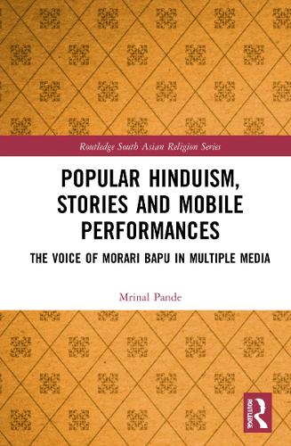 Паперова книга «Popular Hinduism, Stories and Mobile Performances: The Voice of Morari Bapu in Multiple Media», автор Інал Панде - фото №1