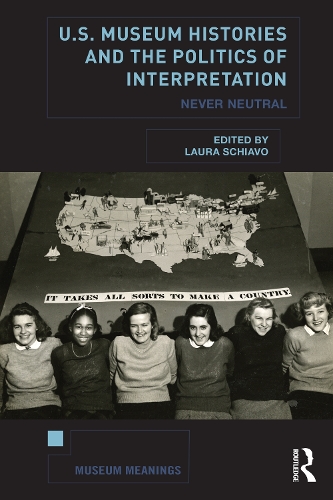 Бумажная книга «U.S. Museum Histories and the Politics of Interpretation: Never Neutral» - фото №1