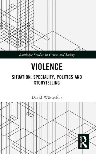 Паперова книга «Violence: Situation, Speciality, Politics, and Storytelling», автор Девід Вестерфорс - фото №1
