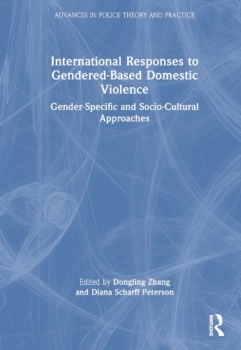 Бумажная книга «International Responses to Gendered-Based Domestic Violence: Gender-Specific and Socio-Cultural Approaches» - фото №1