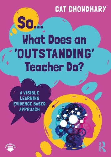 Паперова книга «So... What Does an Outstanding Teacher Do?: A Visible Learning Evidence Based Approach», автор Кет Чаудхарі - фото №1