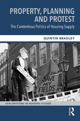 Бумажная книга «Property, Planning and Protest: The Contentious Politics of Housing Supply», автор Квинтин Брэдли - фото №1