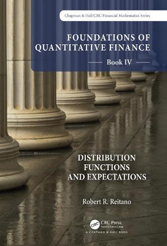 [object Object] «Foundations of Quantitative Finance Book IV: Distribution Functions and Expectations» - фото №1