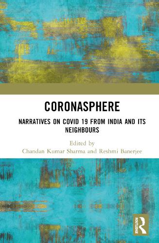 Бумажная книга «Coronasphere: Narratives on COVID 19 from India and its Neighbours» - фото №1