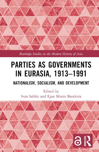 Бумажная книга «Parties as Governments in Eurasia, 1913–1991: Nationalism, Socialism, and Development» - фото №1