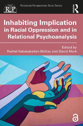 [object Object] «Inhabiting Implication in Racial Oppression and in Relational Psychoanalysis» - фото №1
