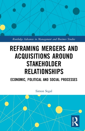 Паперова книга «Reframing Mergers and Acquisitions around Stakeholder Relationships: Economic, Political and Social Processes», авторів Джеймс Гатрі, Джон Дюмей, Саймон Сігал - фото №1