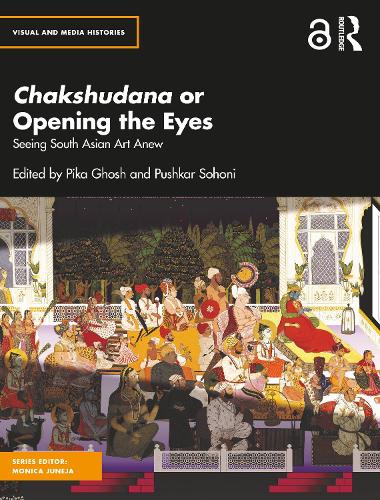 Бумажная книга «Chakshudana or Opening the Eyes: Seeing South Asian Art Anew» - фото №1
