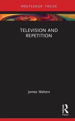 Бумажная книга «Television and Repetition», автор Джеймс Уолтерс - фото №1