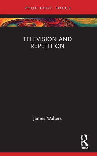 Бумажная книга «Television and Repetition», автор Джеймс Уолтерс - фото №1
