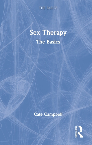 Бумажная книга «Sex Therapy: The Basics», автор Кейт Кэмпбелл - фото №1