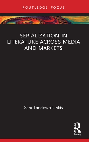Паперова книга «Serialization in Literature Across Media and Markets», автор Сара Тандеруп Лінкіс - фото №1