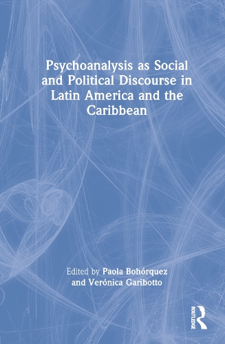 Бумажная книга «Psychoanalysis as Social and Political Discourse in Latin America and the Caribbean» - фото №1