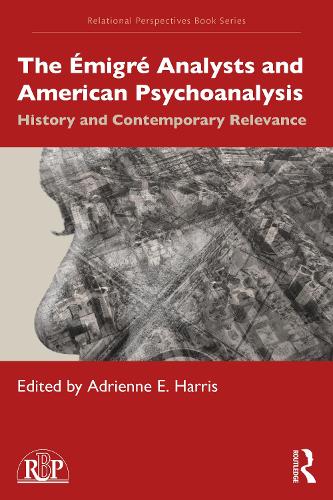 Бумажная книга «The Émigré Analysts and American Psychoanalysis: History and Contemporary Relevance» - фото №1