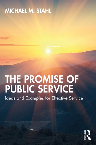 Паперова книга «The Promise of Public Service: Ideas and Examples for Effective Service», автор Майкл М. Шталь - фото №1