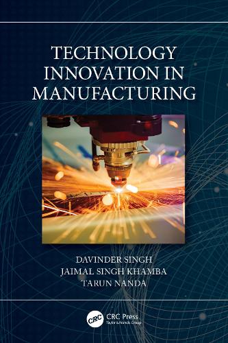 [object Object] «Technology Innovation in Manufacturing», авторів Давіндер Сінгх, Джаймаль Сінгх Хамба, Тарун Нанда - фото №1