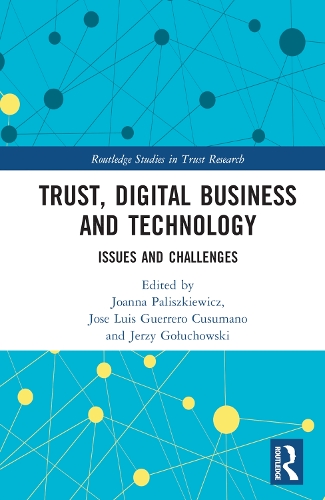 Паперова книга «Trust, Digital Business and Technology: Issues and Challenges» - фото №1