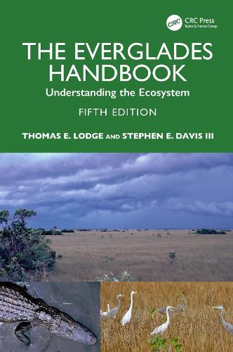 Бумажная книга «The Everglades Handbook: Understanding the Ecosystem», авторов Стивен Э. Дэвис III, Томас Э. Лодж - фото №1