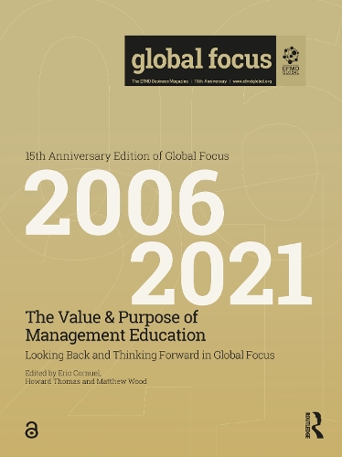 Бумажная книга «The Value & Purpose of Management Education: Looking Back and Thinking Forward in Global Focus» - фото №1