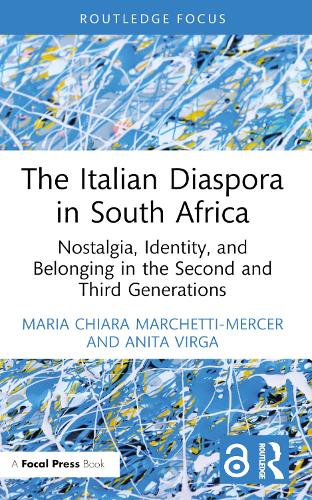 Бумажная книга «The Italian Diaspora in South Africa: Nostalgia, Identity, and Belonging in the Second and Third Generations», авторов Анита Вирга, Мария Кьяра Маркетти-Мерсер - фото №1