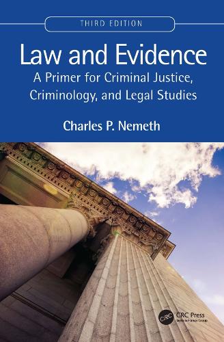 Паперова книга «Law and Evidence: A Primer for Criminal Justice, Criminology, and Legal Studies», автор Чарльз П. Немет - фото №1