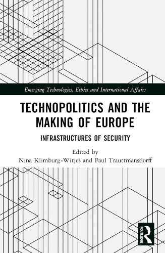 Бумажная книга «Technopolitics and the Making of Europe: Infrastructures of Security» - фото №1