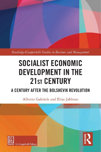Бумажная книга «Socialist Economic Development in the 21st Century: A Century after the Bolshevik Revolution», авторов Альберто Габриэле, Элиас Джаббур - фото №1