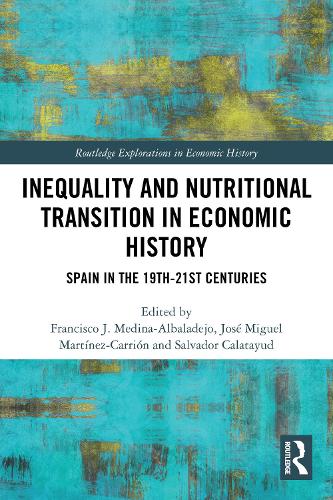 Паперова книга «Inequality and Nutritional Transition in Economic History: Spain in the 19th-21st Centuries» - фото №1