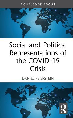 Бумажная книга «Social and Political Representations of the COVID-19 Crisis», автор Дэниел Фейерштейн - фото №1