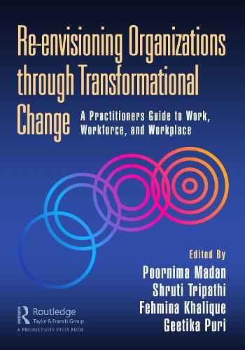 Бумажная книга «Re-envisioning Organizations through Transformational Change: A Practitioners Guide to Work, Workforce, and Workplace» - фото №1