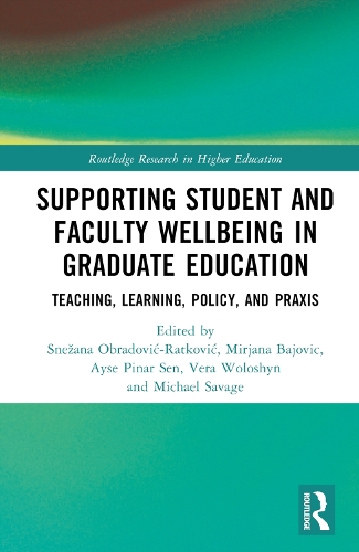 Паперова книга «Supporting Student and Faculty Wellbeing in Graduate Education: Teaching, Learning, Policy, and Praxis» - фото №1