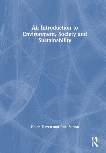 Паперова книга «An Introduction to Environment, Society and Sustainability», авторів Хелен Хейзен, Пол Саттон - фото №1