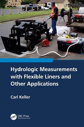 Бумажная книга «Hydrologic Measurements with Flexible Liners and Other Applications», автор Карл Келлер - фото №1