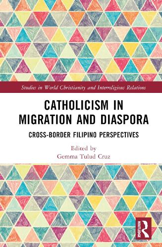 Паперова книга «Catholicism in Migration and Diaspora: Cross-Border Filipino Perspectives» - фото №1