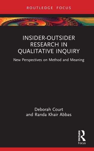 Паперова книга «Insider-Outsider Research in Qualitative Inquiry: New Perspectives on Method and Meaning», авторів Дебора Корт, Ранда Хайр Аббас - фото №1