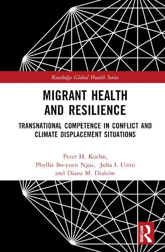 Паперова книга «Migrant Health and Resilience: Transnational Competence in Conflict and Climate Displacement Situations», авторів Діана М. Дяків, Юха І. Уітто, Пітер Х. Кон, Філліс Бо-Юен Нгай - фото №1