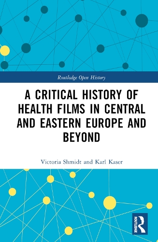 Бумажная книга «A Critical History of Health Films in Central and Eastern Europe and Beyond», авторов Карл Казер, Виктория Шмидт - фото №1