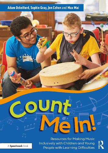Бумажная книга «Count Me In!: Resources for Making Music Inclusively with Children and Young People with Learning Difficulties», авторов Джон Коэн, Макс Май, Софи Грей - фото №1