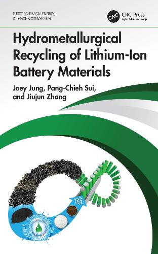 Бумажная книга «Hydrometallurgical Recycling of Lithium-Ion Battery Materials», авторов Цзюцзюнь Чжан, Джоуи Юнг, Панг-Чиех Суи - фото №1