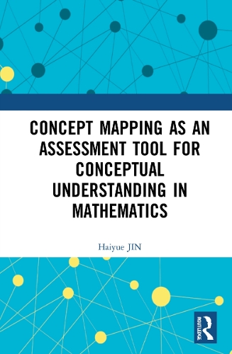 Паперова книга «Concept Mapping as an Assessment Tool for Conceptual Understanding in Mathematics», автор Хайюе Джин - фото №1