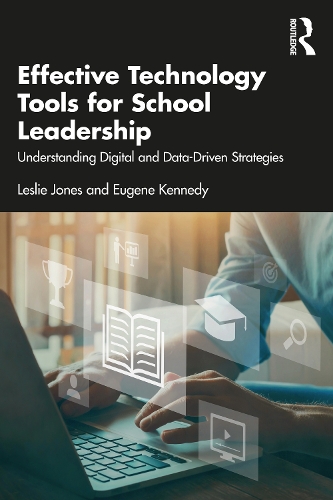 [object Object] «Effective Technology Tools for School Leadership: Understanding Digital and Data-Driven Strategies», авторов Юджин Кеннеди, Лесли Джонс - фото №1