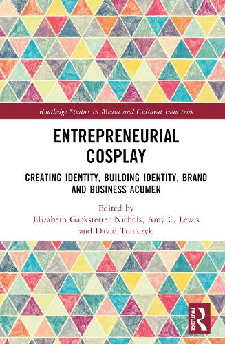 Паперова книга «Entrepreneurial Cosplay: Creating Identity, Building Identity, Brand and Business Acumen» - фото №1