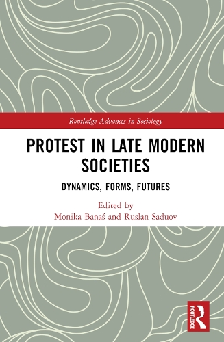 Бумажная книга «Protest in Late Modern Societies: Dynamics, Forms, Futures» - фото №1