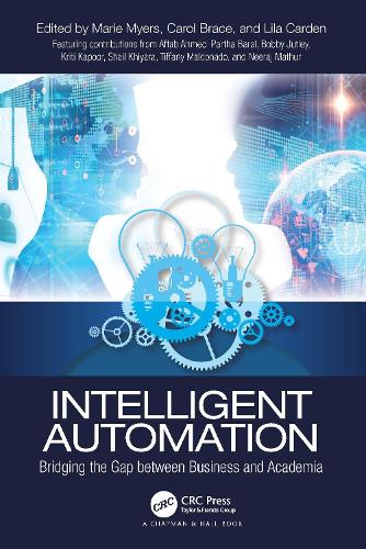 Бумажная книга «Intelligent Automation: Bridging the Gap between Business and Academia» - фото №1