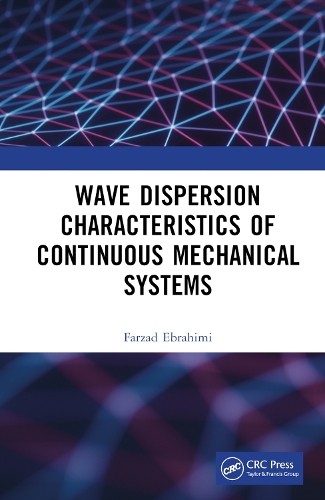 Паперова книга «Wave Dispersion Characteristics of Continuous Mechanical Systems‏», автор Фарзад Ебрагімі - фото №1