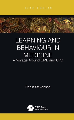 Бумажная книга «Learning and Behaviour in Medicine: A Voyage Around CME and CPD», автор Робин Стивенсон - фото №1