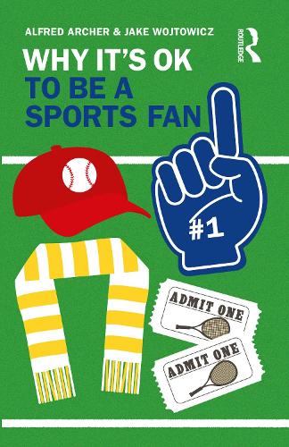 Бумажная книга «Why It's OK to Be a Sports Fan», авторов Альфред Арчер, Джейк Войтович - фото №1