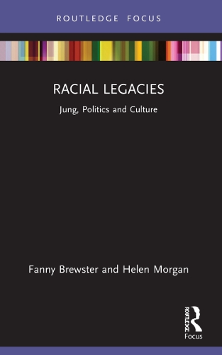 Бумажная книга «Racial Legacies: Jung, Politics and Culture», авторов Фанни Брюстер, Хелен Морган - фото №1